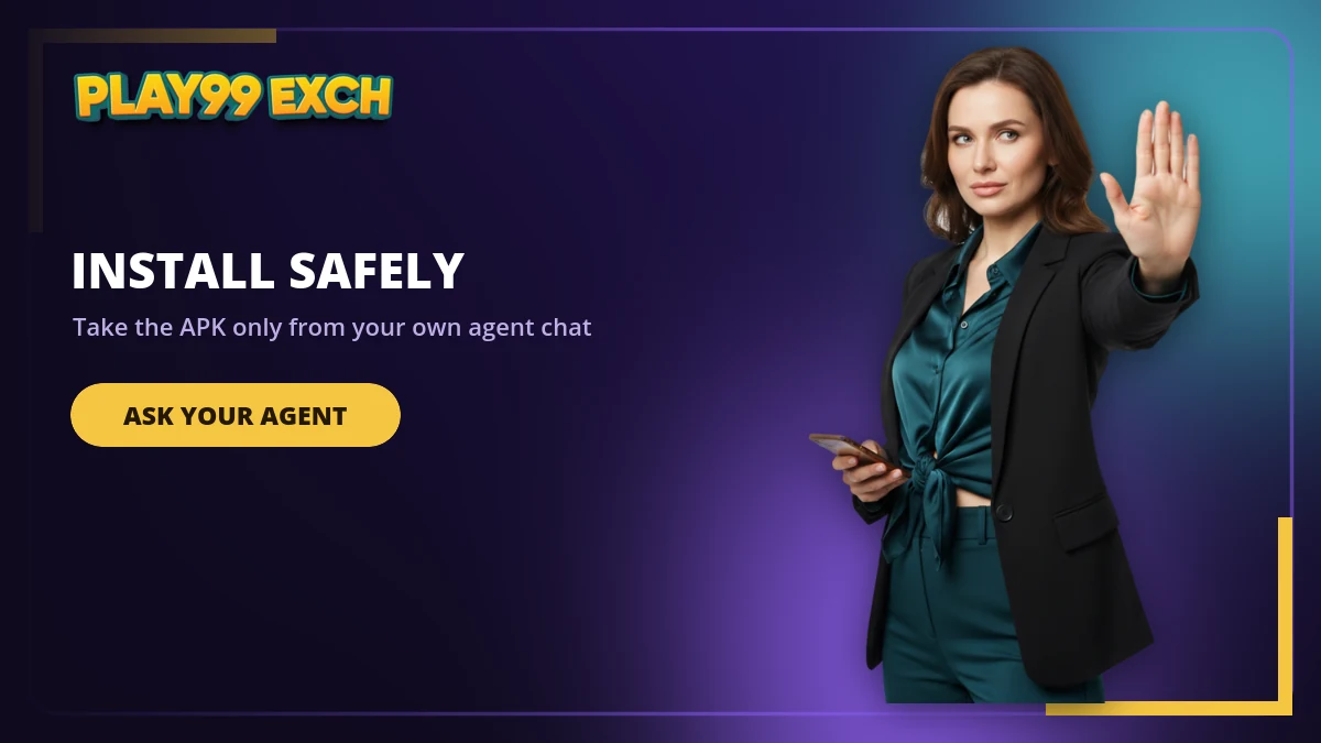 Play99Exch safety banner warning users to take the APK only from their own agent chat
